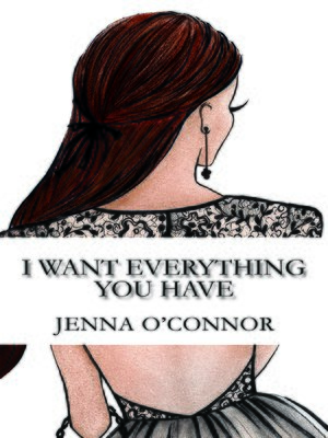 cover image of I Want Everything You Have